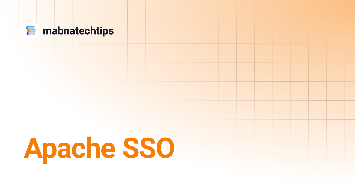 Apache sso mabnatechtips